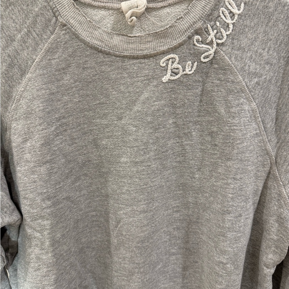 Gray Sweatshirt with Embroidered “Be Still”